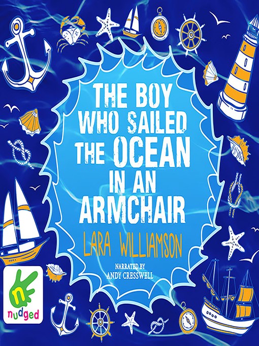 Title details for The Boy Who Sailed the Ocean in an Armchair by Lara Williamson - Available